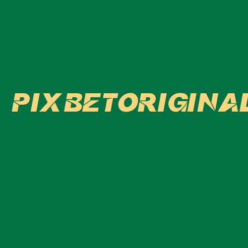 Logo da PIXBETORIGINAL